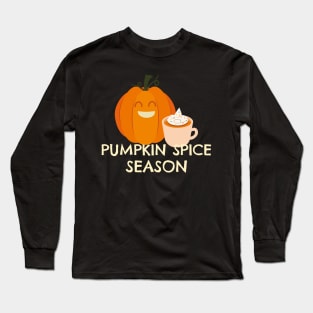 Pumpkin Spice and Everything Nice - Festive Fall Season Design To Show Your Love For Autumn Long Sleeve T-Shirt